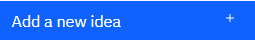 Add a new idea button